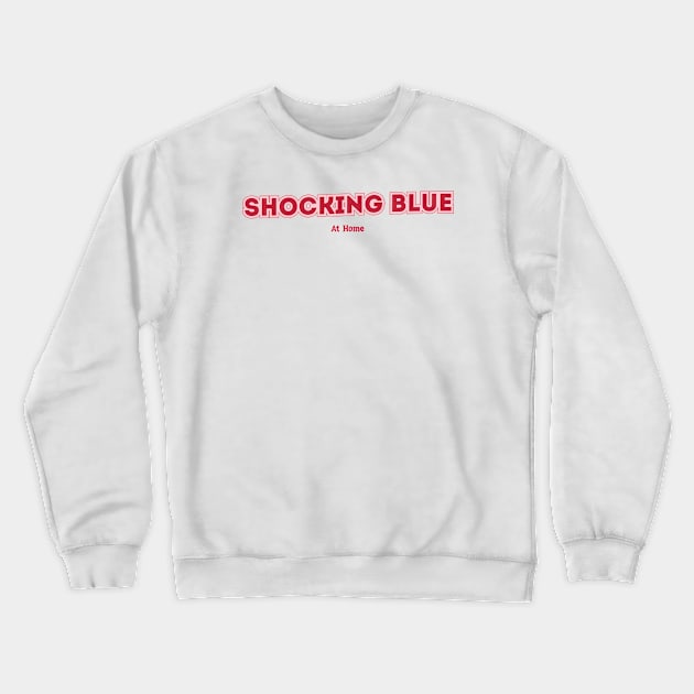 Shocking Blue Crewneck Sweatshirt by PowelCastStudio